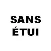 Sans &eacute;tui