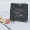 Cadeaux avec le nom: Miroir Maman tu es toujours... grav&eacute;