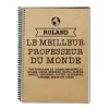 Cadeaux avec le nom: Cahier pour le meilleur prof du monde mondial