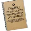 Cadeaux avec le nom: Cahier pour le meilleur prof du monde mondial