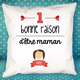 Raisons d'être maman Coussin