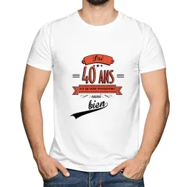 T-shirt J'ai... ans et toujours aussi bien!