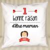 Décoration: Raisons d'être maman Coussin