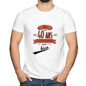 T-shirt J'ai... ans et toujours aussi bien!